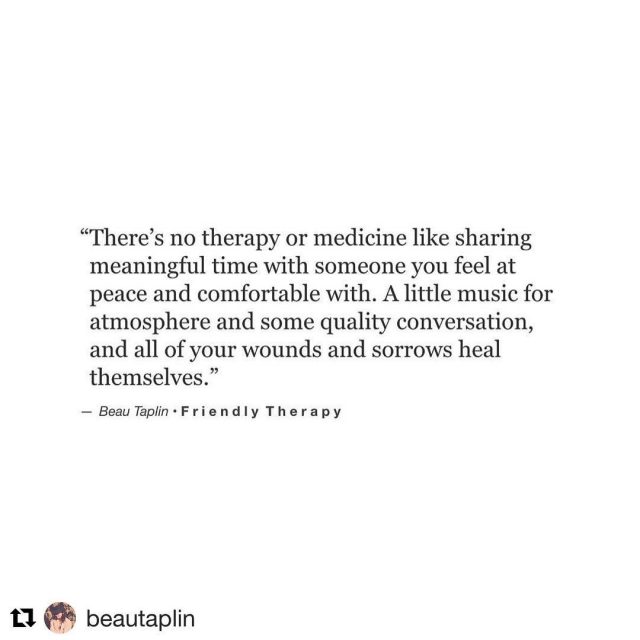 The best therapy meaningfulconversations everyyoueveryme peaceandmusic moderndaypoetry